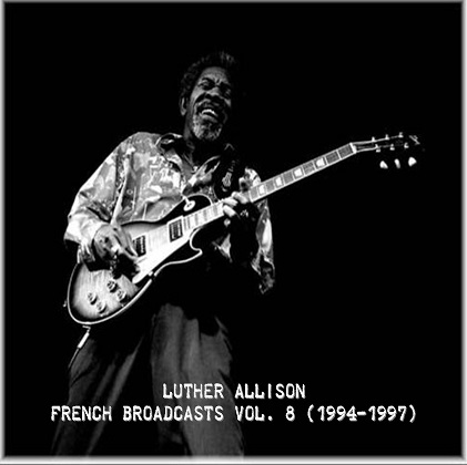 LutherAllison1994-1997FrenchBroadcastsVol8 (4).jpg